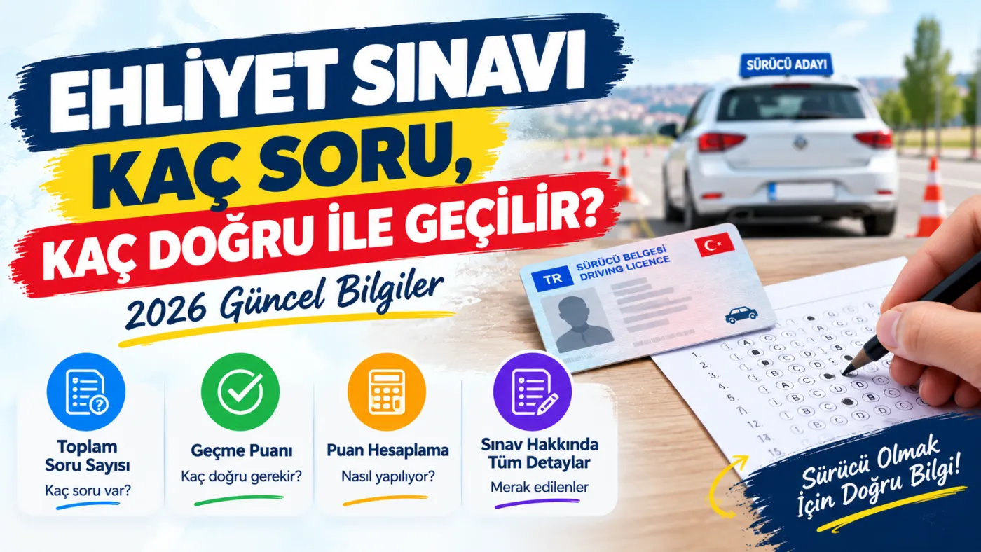 Ehliyet Sınavı Kaç Soru, Kaç Doğru ile Geçilir?