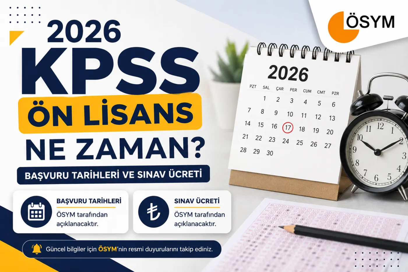 2026 KPSS Ön Lisans Ne Zaman? Başvuru Tarihleri ve Sınav Detayları