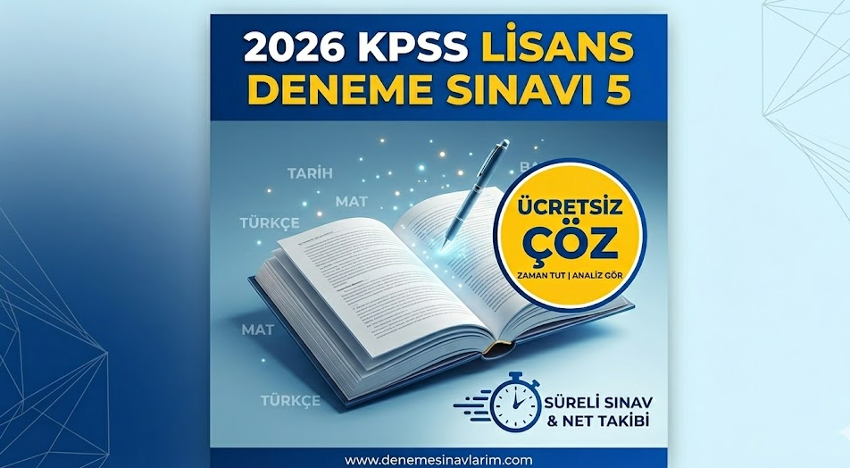 2026 KPSS Lisans Deneme Sınavı 5 | Türkiye Geneli Ücretsiz Seviye Belirleme - Online Deneme Sınavı